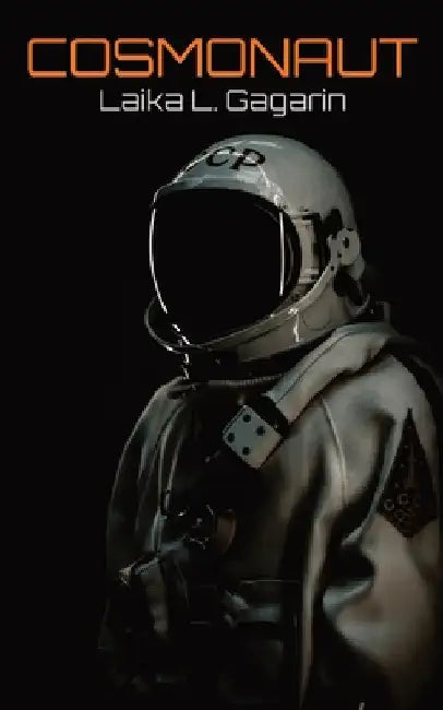 Cosmonaut by Laika L. Gagarin