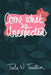Come What is Unexpected by Taela W. Terrillion