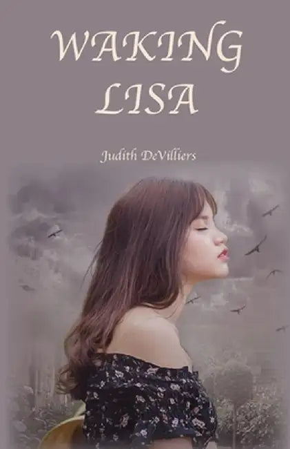 Waking Lisa by Judith Devilliers