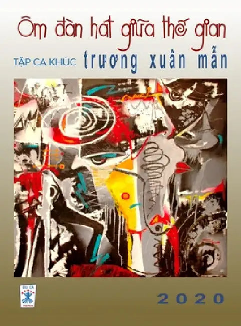 Ca Khúc Trương Xuân Mẫn (hard cover) by Xuan Man Truong