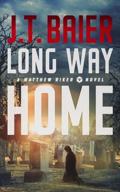 Long Way Home by J. T. Baier