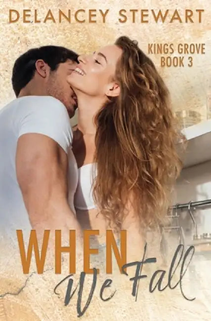 When We Fall by Delancey Stewart