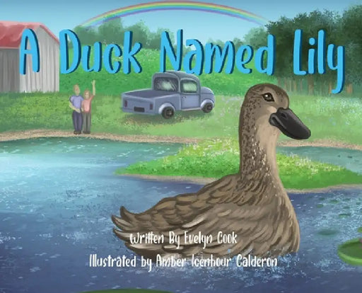 A Duck Named Lily by Evelyn Cook