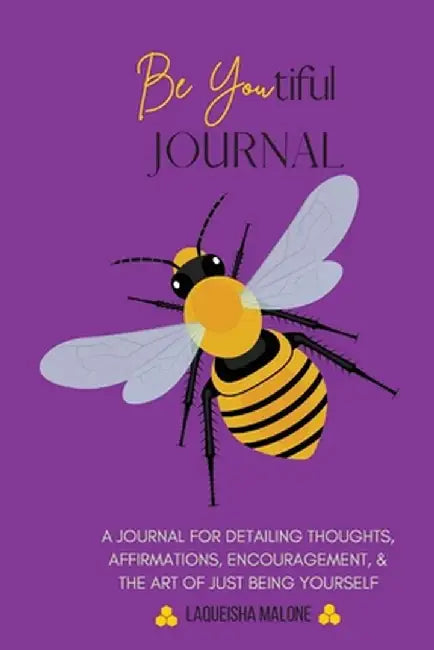 Be Youtiful Journal: A Gratitude Prayer Journal/Diary To Express and Understand Your Feelings (Purple) by Laqueisha Malone