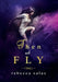 Then We Fly by Rebecca Salas