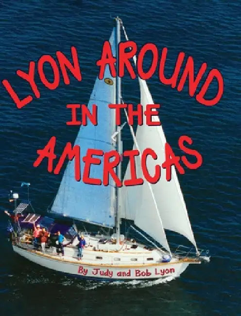 Lyon Around in the Americas by Robert Lyon