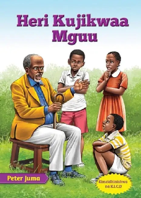 Heri Kujikwaa Mguu by Peter Juma
