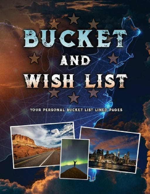 Bucket and Wish List by London T. James, T. Payne