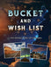 Bucket and Wish List by London T. James, T. Payne