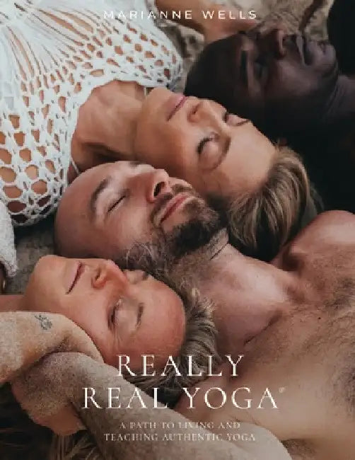 Really Real Yoga by Marianne Wells