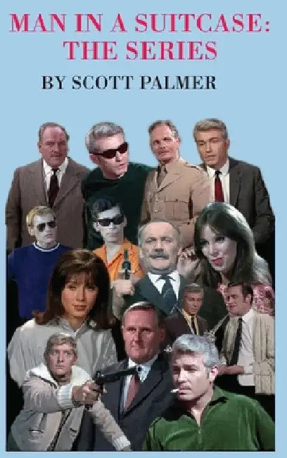 Man in a Suitcase-The Series by Scott V. Palmer