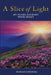 A Slice of Light: My Inner Journey With Spirit by Marian Cerdeira