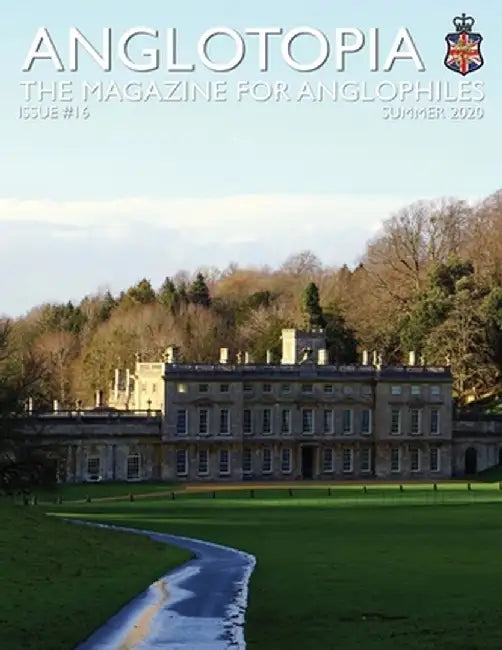 Anglotopia Print Magazine - Issue 16 by Anglotopia LLC