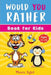 Would You Rather? Kid's activity book by Mavis Sybil