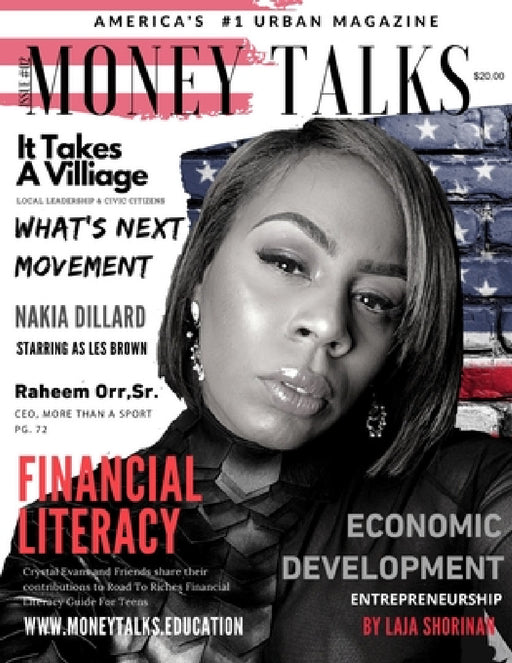 Money Talks Magazine: America's #1 Urban Magazine by Crystal Evans, Dotun Ibiwoye, Jr. Rucker Reggie