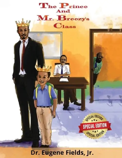 The Prince and Mr. Breezy's Class by Jr. Fields Eugene