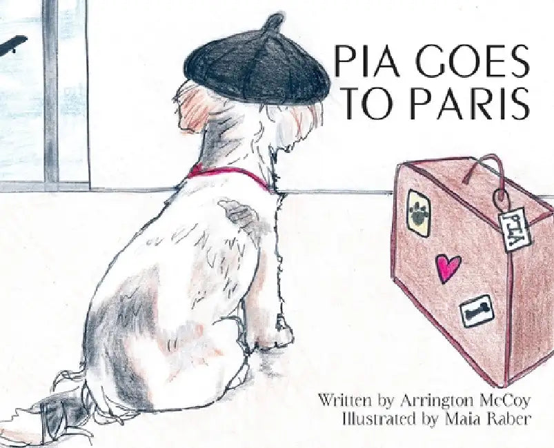Pia Goes To Paris by Arrington McCoy
