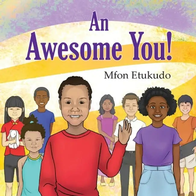 An Awesome You by Mfon Etukudo