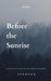 Before the Sunrise: A Haiku Poetry Collection by Germann
