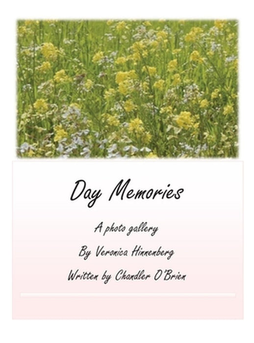Day Memories by Veronica Hinnenberg