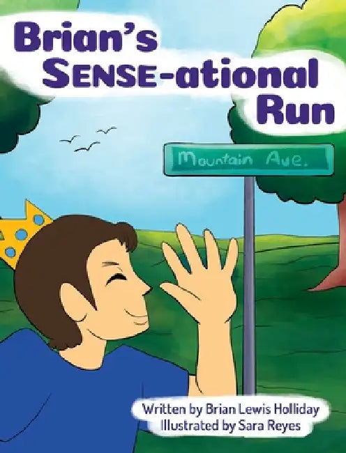 Brian's Sense-ational Run by Brian Lewis Holliday