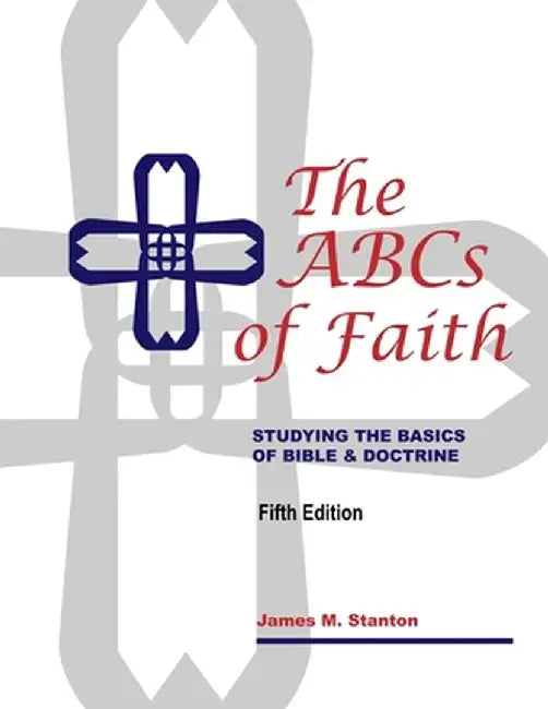 The ABCs of Faith by James M. Stanton