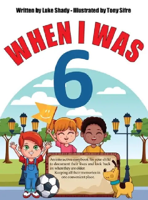 When I Was 6 by Luke Shady