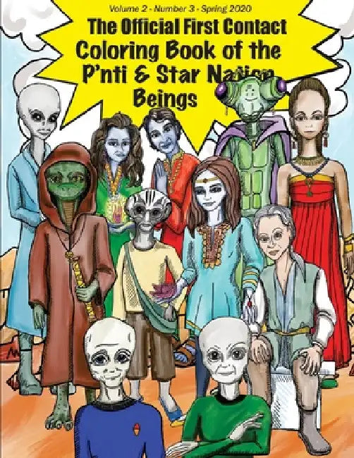 The Official First Contact Coloring Book of the P'nti & Star Nation Beings by Jeff Demmers