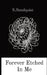 Forever Etched In Me by S. Sundquist
