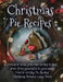 Christmas Pie Recipes by London T. James