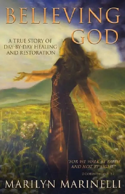 Believing God by Marilyn Marinelli
