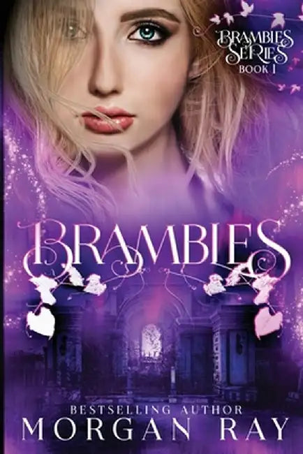Brambles: YA Paranormal Romance and Fairy Tale Retelling by Morgan Ray