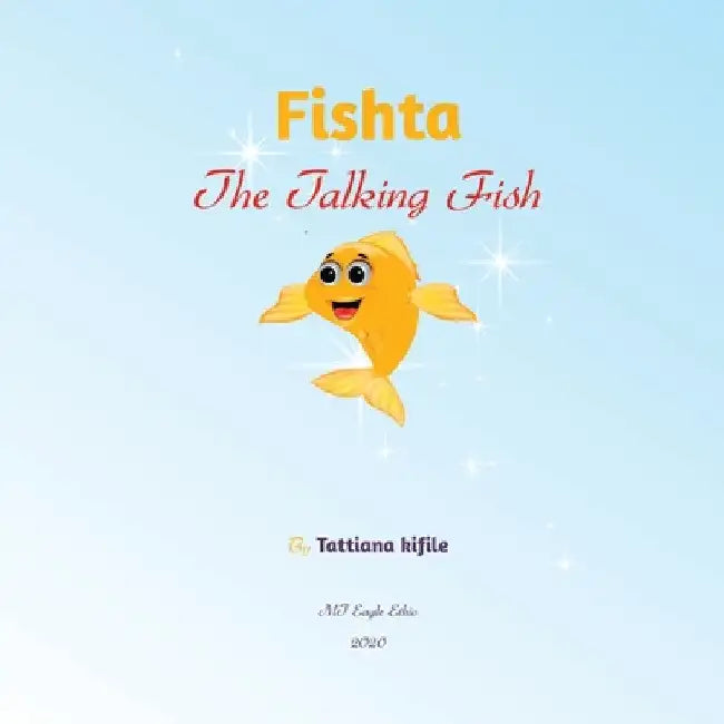 Fishta The talking Fish by Tattiana Kifile