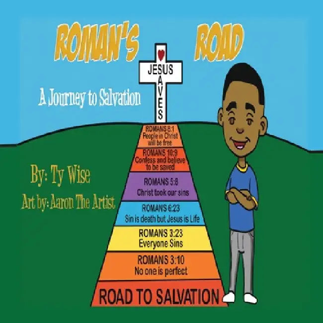 Roman's Road: A Journey to Salvation by Tyisha Wise