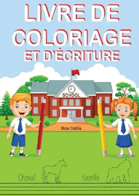 Livre de Coloriage Et d'Écriture: Entraînez-vous, tracez des lignes, des cartes, écrire et colorier différents animaux. by Victor I. Castillo