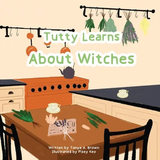 Tutty Learns About Witches by Tonya T. Brown