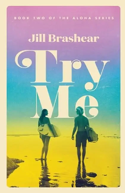Try Me by Jill Brashear