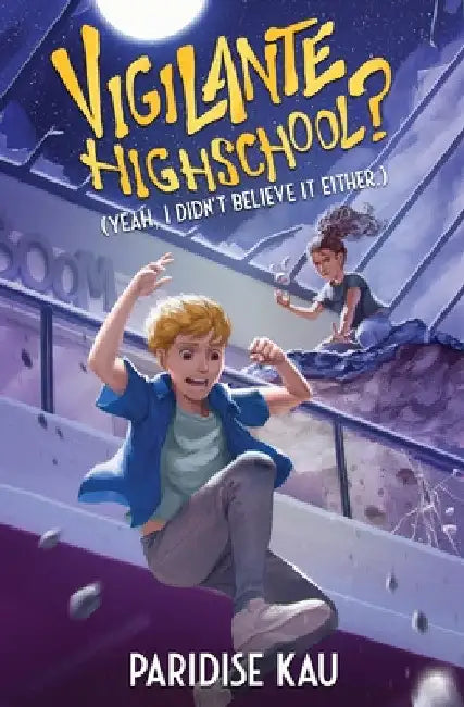 Vigilante Highschool? (Yeah, I Didn't Believe It Either.) by Paridise Kau