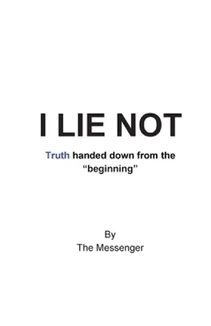 I Lie Not by The Messenger