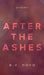 After The Ashes by E. V. Nova