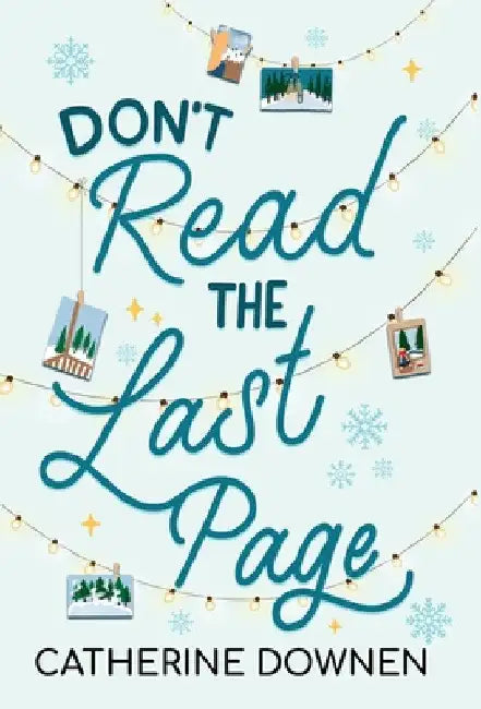 Don't Read the Last Page by Catherine Downen