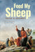 Feed My Sheep by Al T. Adeluwoye