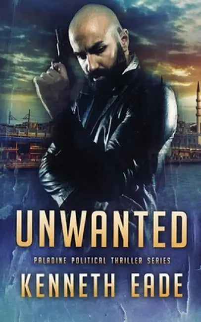 Unwanted by Kenneth Eade