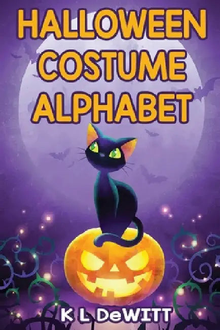 Halloween Costume Alphabet by K. L. DeWitt