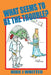 What Seems To Be The Trouble? by Dixie J. Whitted