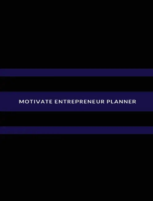 Motivate Entrepreneur Planner by Servola Frazier