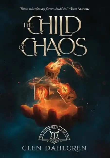 The Child of Chaos by Glen R. Dahlgren