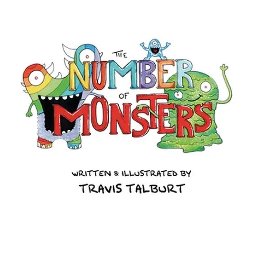 The Number Of Monsters by Travis Talburt