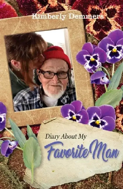 Diary About My Favorite Man by Kimberly Demmers