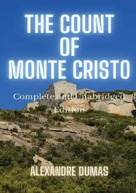 The Count of Monte Cristo: 5 Volumes in 1(Action, Adventure, Suspense, Intrigue and Thriller) Complete and Unabridged by Alexandre Dumas and Classic Literature